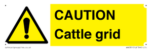 CAUTION Cattle grid